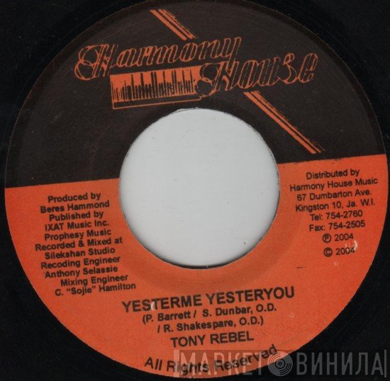 Tony Rebel - Yesterme Yesteryou