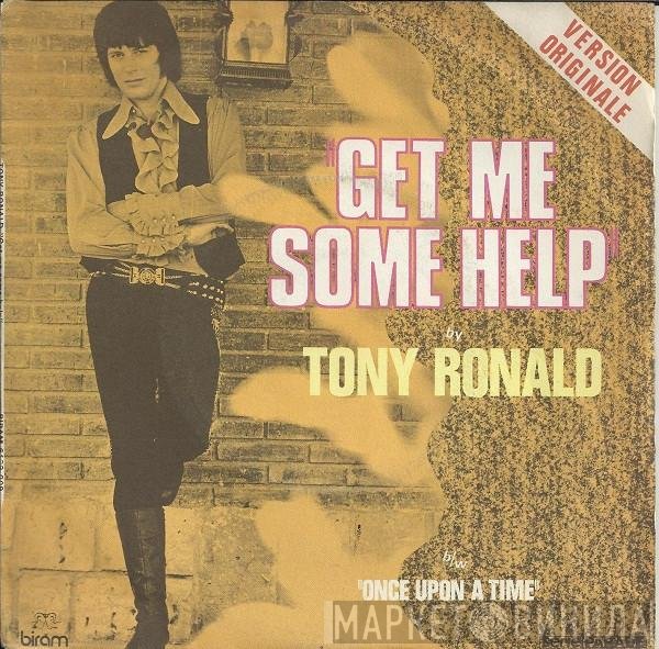 Tony Ronald  - Get Me Some Help
