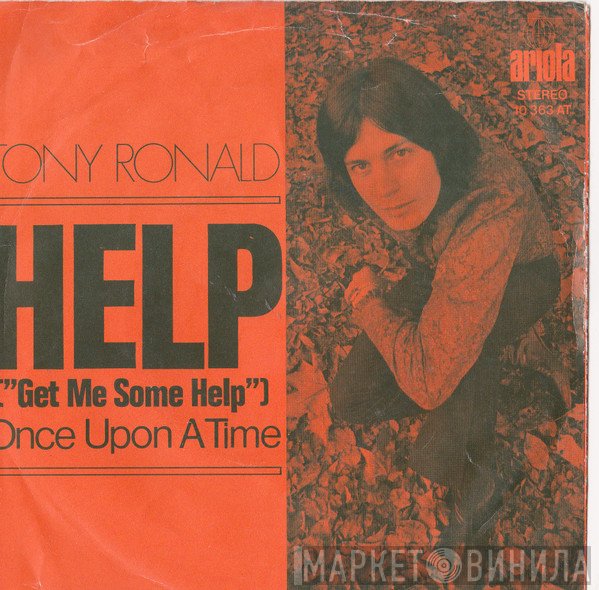 Tony Ronald  - Help (Get Me Some Help)