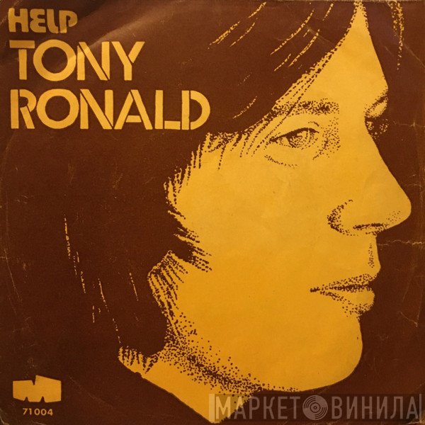 Tony Ronald  - Help (Get Me Some Help)