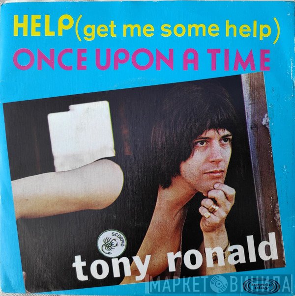 Tony Ronald  - Help (Get Me Some Help)