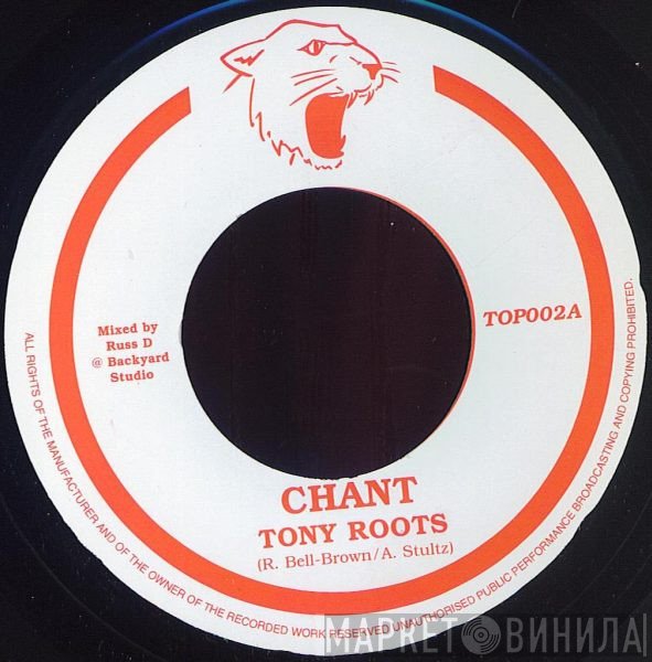 Tony Roots  - Chant