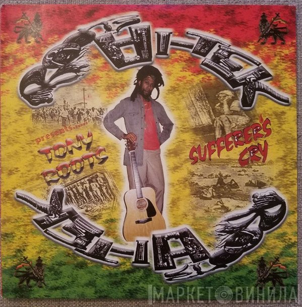 Tony Roots  - Sufferer's Cry