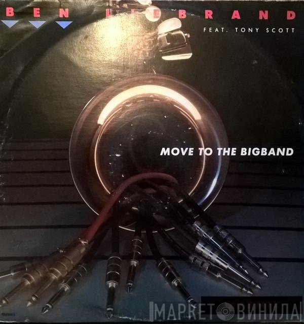 Tony Scott, Ben Liebrand - Move To The Bigband (Jazzmix)