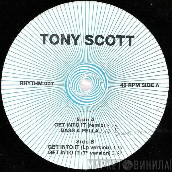 Tony Scott  - Get Into It