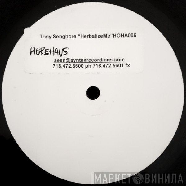 Tony Senghore - Herbalize Me