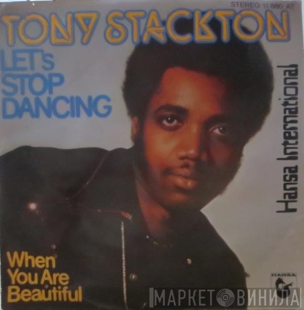 Tony Stackton  - Let's Stop Dancing