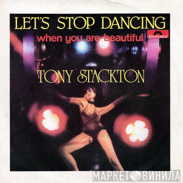 Tony Stackton  - Let's Stop Dancing