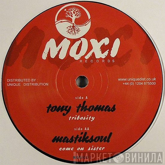 Tony Thomas, Mastik Soul - Tribosity / Come On Sister