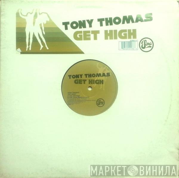 Tony Thomas - Get High