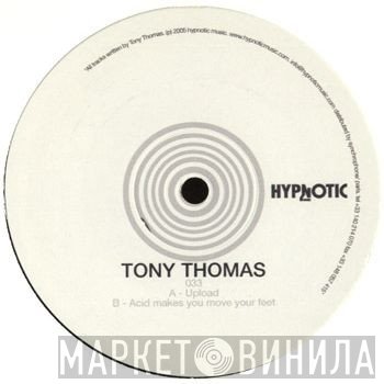Tony Thomas - Upload