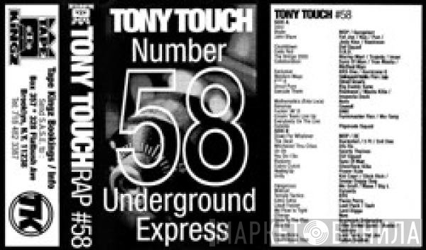 Tony Touch  - #58 - Underground Express