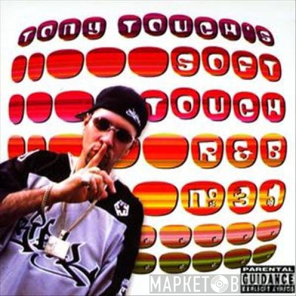 Tony Touch  - Soft Touch: R&B #31