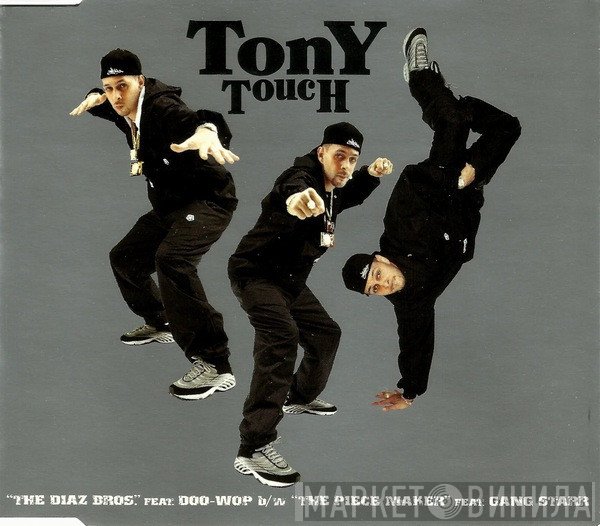 Tony Touch - The Diaz Bros. / The Piece Maker