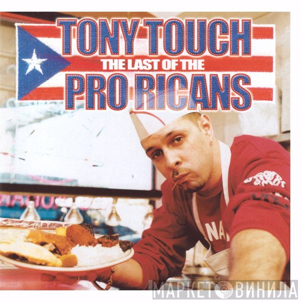 Tony Touch  - The Last Of The Pro Ricans