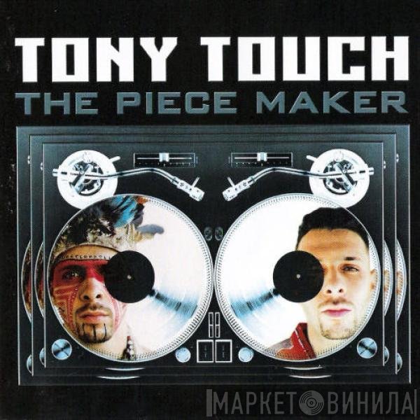 Tony Touch  - The Piece Maker