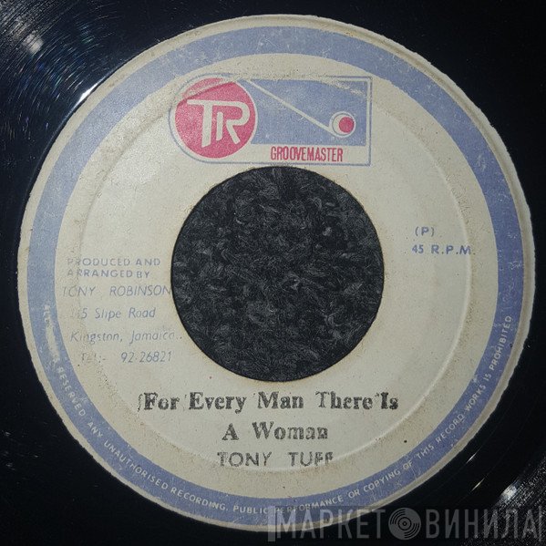 Tony Tuff - For Every Man There Is A Woman