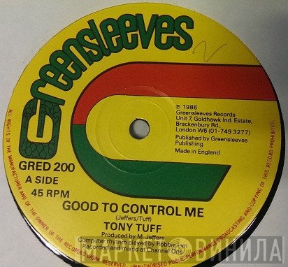 Tony Tuff - Good To Control Me