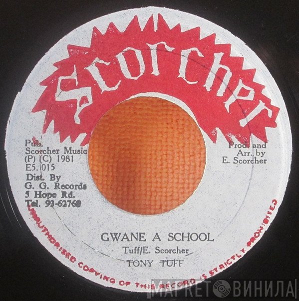 Tony Tuff - Gwane A School