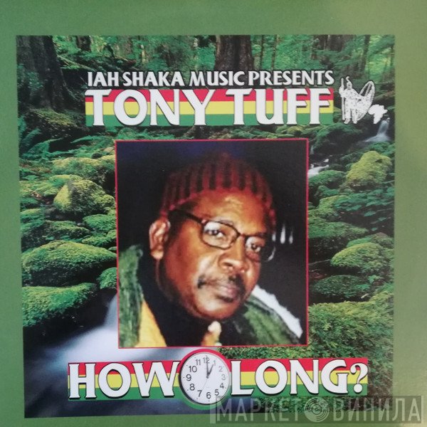 Tony Tuff  - How Long
