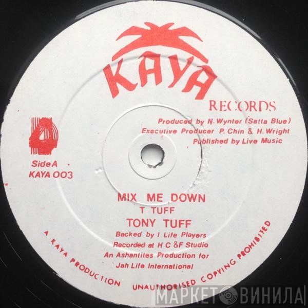 Tony Tuff - Mix Me Down