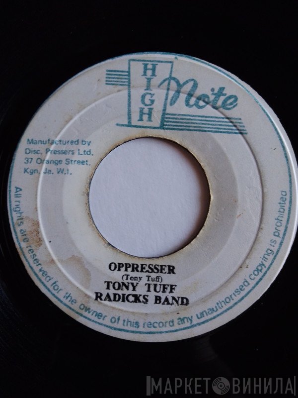 Tony Tuff, The Roots Radics  - Oppresser