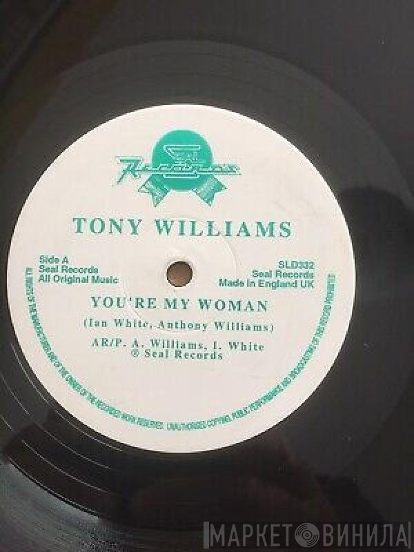 Tony Williams - You're My Woman