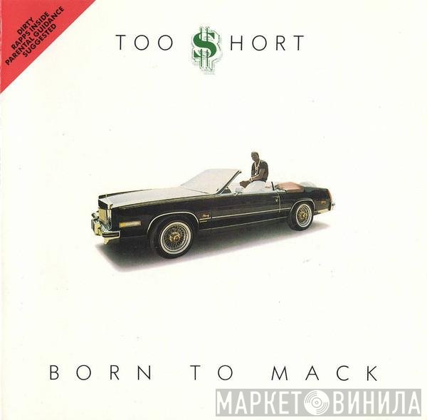 Too Short  - Born To Mack