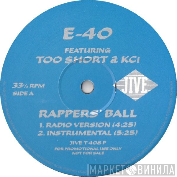 Too Short, E-40, K-Ci - Rappers' Ball