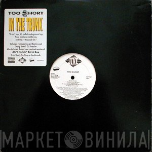 Too Short  - In The Trunk