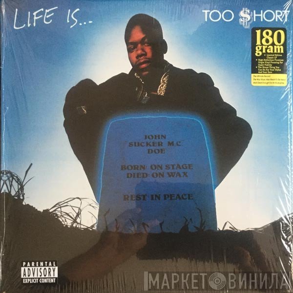 Too Short  - Life Is...Too $hort