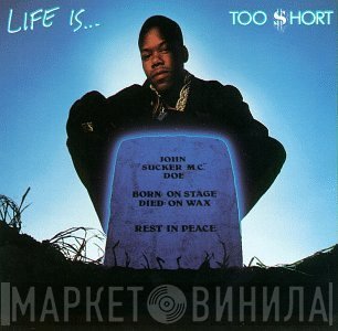 Too Short  - Life Is... Too Short