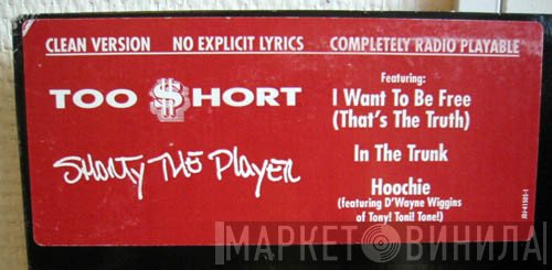 Too Short - Shorty The Player