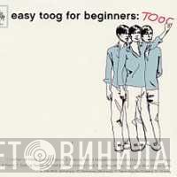 Toog  - Easy Toog For Beginners