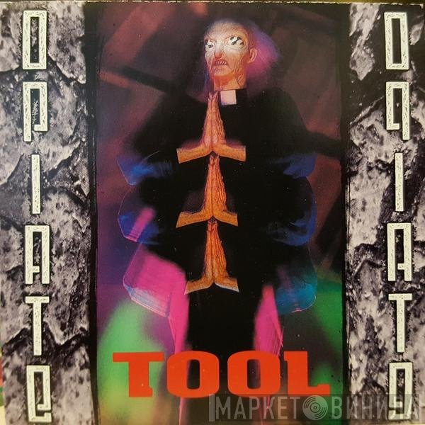 Tool   - Opiate