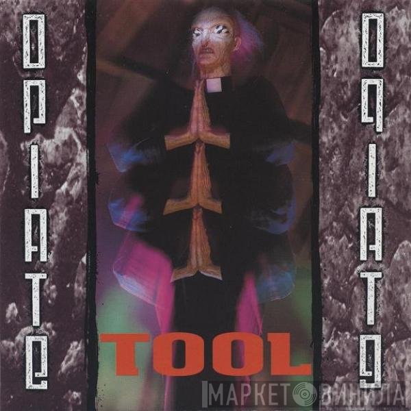 Tool   - Opiate