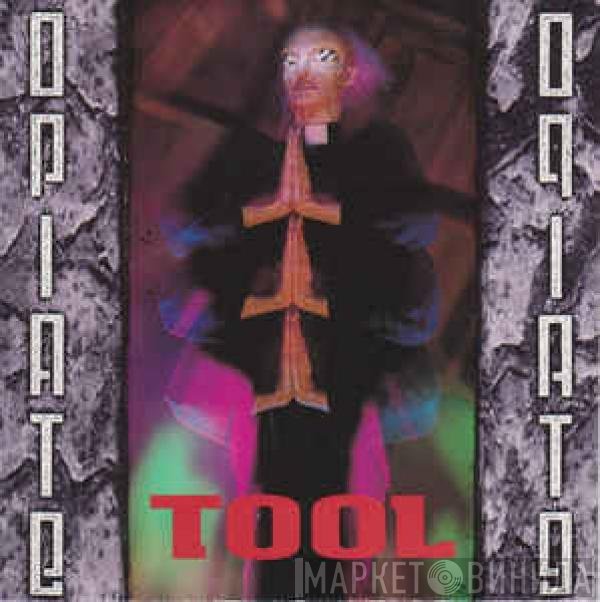 Tool   - Opiate
