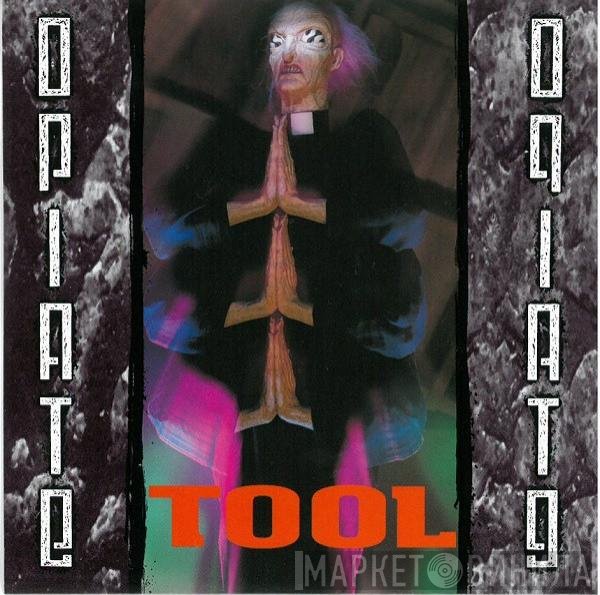 Tool   - Opiate