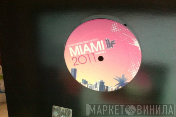  - Toolroom Records Presents Miami 2011 (Sampler 2)