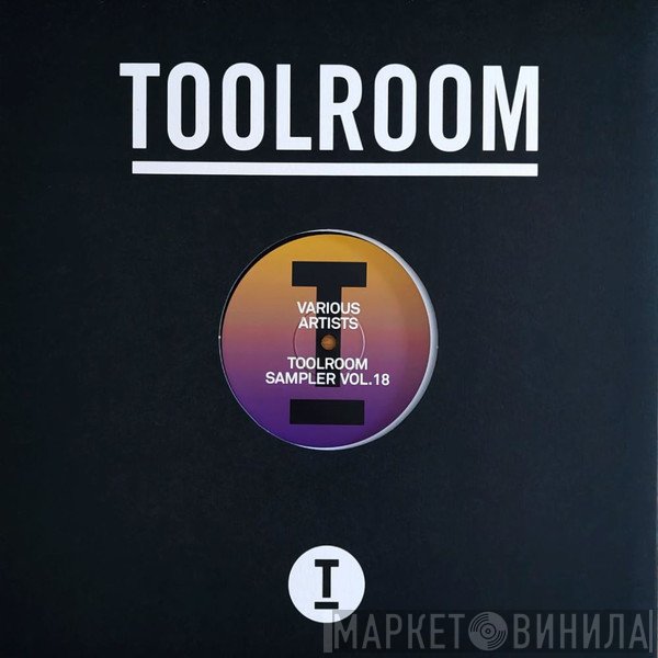  - Toolroom Sampler Vol. 18
