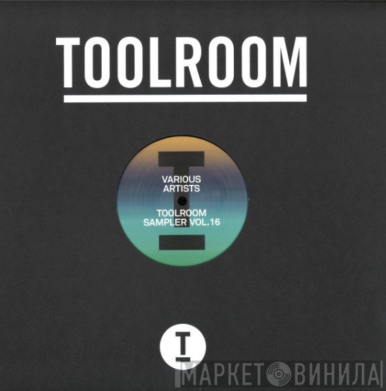  - Toolroom Sampler Vol. 16