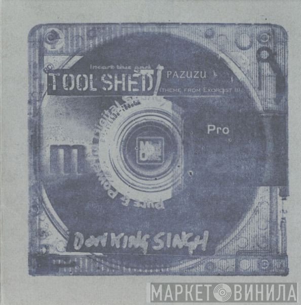 Toolshed  - Pazuzu / Don King Singh