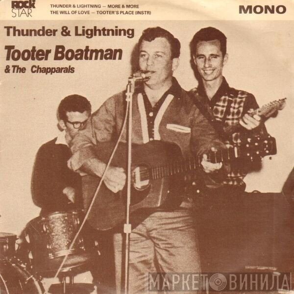 Tooter Boatman, The Chaparrals  - Thunder & Lightning
