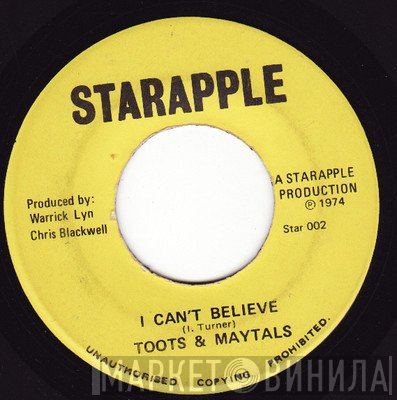 Toots & The Maytals, Internationals  - I Can't Believe / 5446 Version