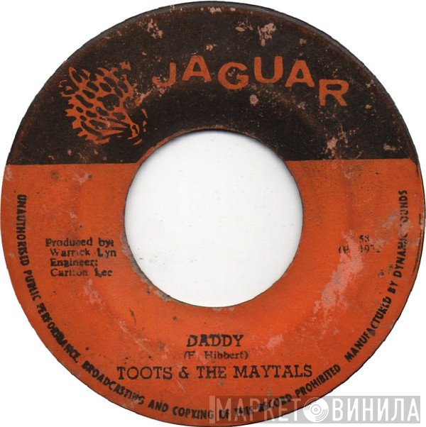 Toots & The Maytals - Daddy / It Was Written Down