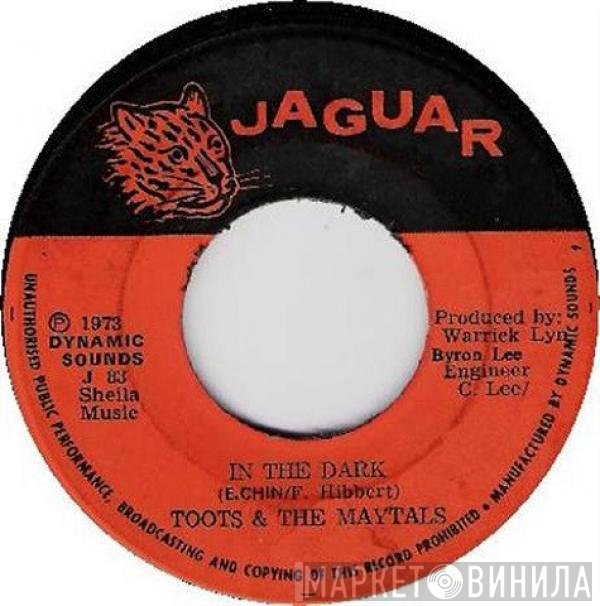 Toots & The Maytals - In The Dark / Sailing On