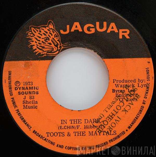 Toots & The Maytals - In The Dark / Sailing On