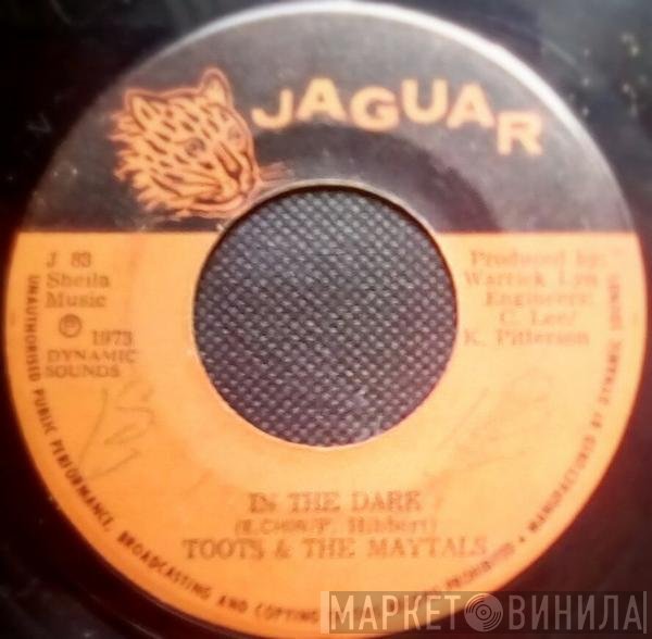Toots & The Maytals - In The Dark / Sailing On