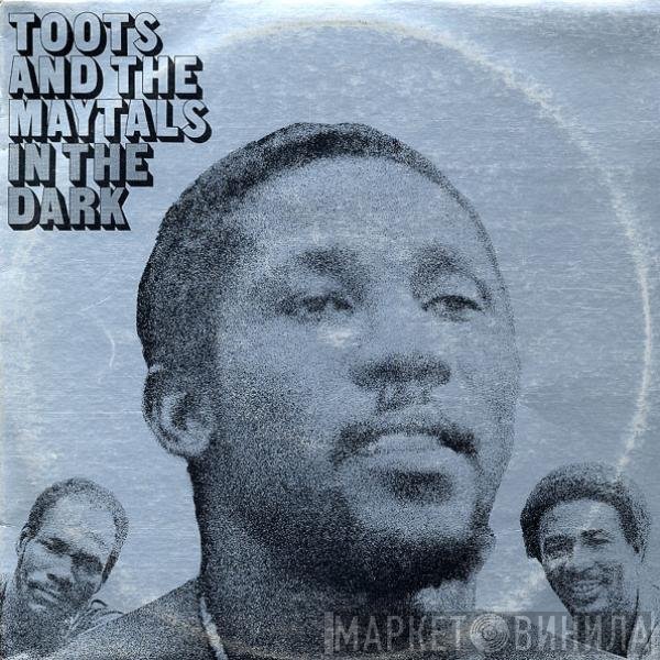 Toots &amp; The Maytals - In The Dark