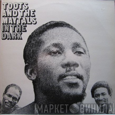 Toots & The Maytals - In The Dark